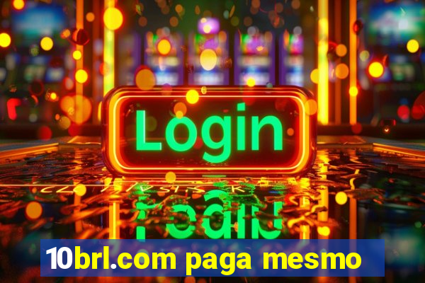 10brl.com paga mesmo